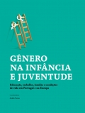 G&eacute;nero na inf&acirc;ncia e juventude: educa&ccedil;&atilde;o, trabalho, fam&iacute;lia e condi&ccedil;&otilde;es de vida em Portugal e na Europa
