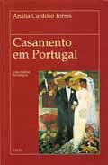 Casamento em Portugal. Uma An&aacute;lise Sociol&oacute;gica