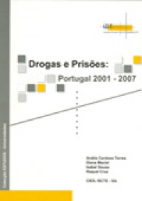 Drogas e Pris&otilde;es : 2001 - 2007