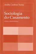 Sociologia do Casamento. A Fam&iacute;lia e a Quest&atilde;o Feminina