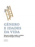 G&eacute;nero e idades da vida: educa&ccedil;&atilde;o, trabalho, fam&iacute;lia e condi&ccedil;&otilde;es de vida em Portugal e na Europa