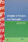 Drogas e Pris&otilde;es em Portugal